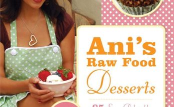 Ani's Raw Food Desserts