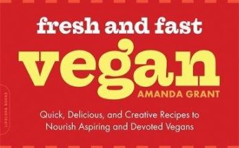 Fresh and Fast Vegan cookbook