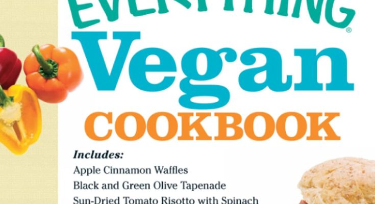 The Everything Vegan Cookbook