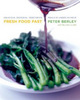 Fresh Food Fast - vegetarian cookbook